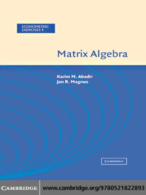 Title details for Matrix Algebra by Karim M. Abadir - Available
